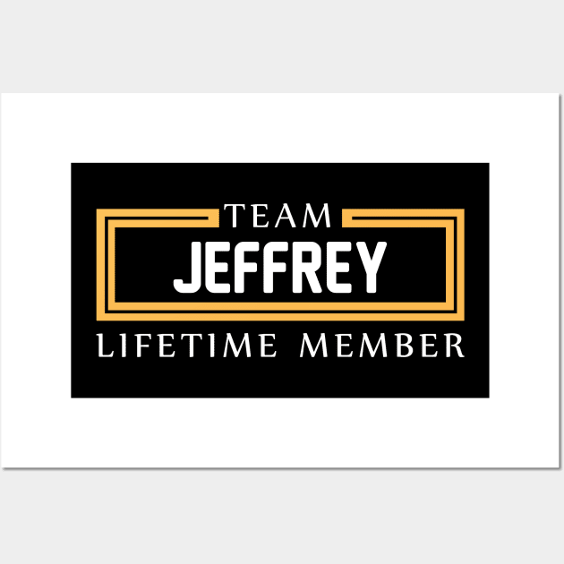 TEAM JEFFREY LIFETIME MEMBER ,JEFFREY NAME Wall Art by cristikosirez